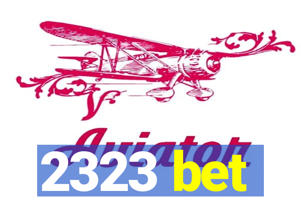 2323 bet